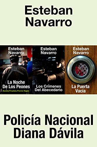 Policía Nacional Diana Dávila: La Noche De Los Peones+Los Crímenes Del Abecedario+La Puerta Vacía