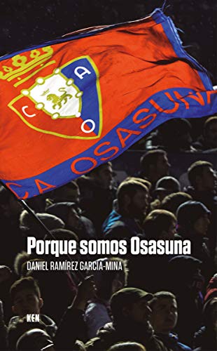 Porque somos Osasuna: ...Y eso nunca va a morir (MURCIELAGO)