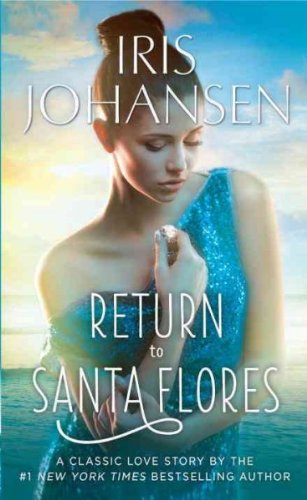 [(Return to Santa Flores)] [by: Iris Johansen]