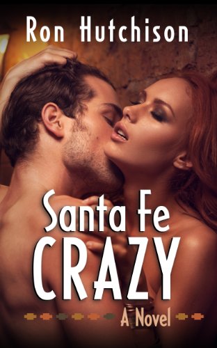 Santa Fe Crazy: None (English Edition)
