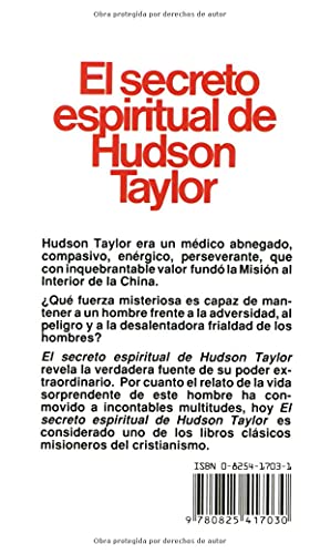 Secreto Espiritual de Hudson Taylor = Hudson Taylor's Spiritual Secret