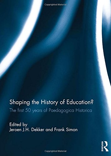 Shaping the History of Education?: The first 50 years of Paedagogica Historica