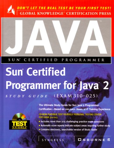 Sun Certified Programmer for Java 2 Study Guide (Exam 310-025) (Certification Press S.)