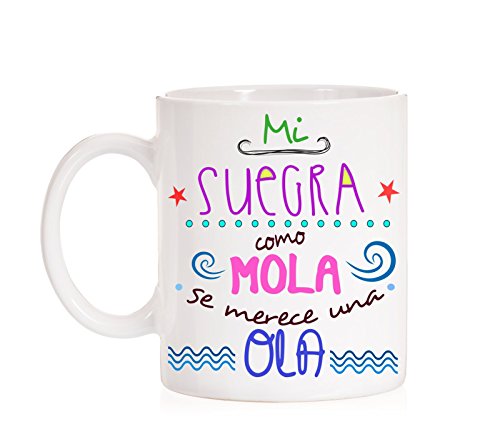 Taza Mi Suegra como Mola se Merece una Ola. Taza Regalo para suegras Divertida