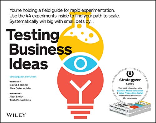 Testing Business Ideas: A Field Guide for Rapid Experimentation (Strategyzer) (English Edition)