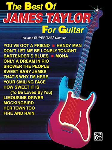 The best of james taylor for guitar guitare: Includes Super Tab Notation (Best Of... for Guitar)