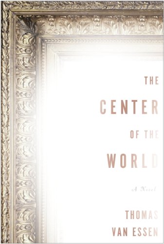 The Center of the World: A Novel of J. M. W. Turner and His Lost Painting (English Edition)