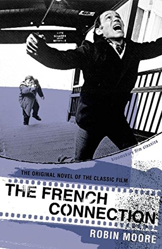The French Connection (Bloomsbury Film Classics)