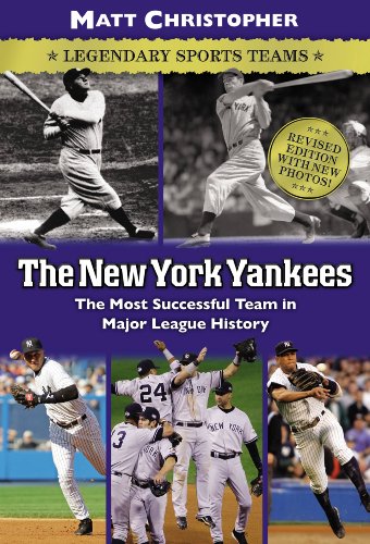 The New York Yankees: Legendary Sports Teams (Matt Christopher Legendary Sports Events) (English Edition)