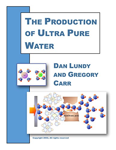 The Production of Ultra Pure Water (English Edition)