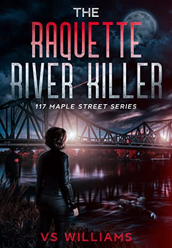 The Raquette River Killer (117 Maple Street Book 1) (English Edition)