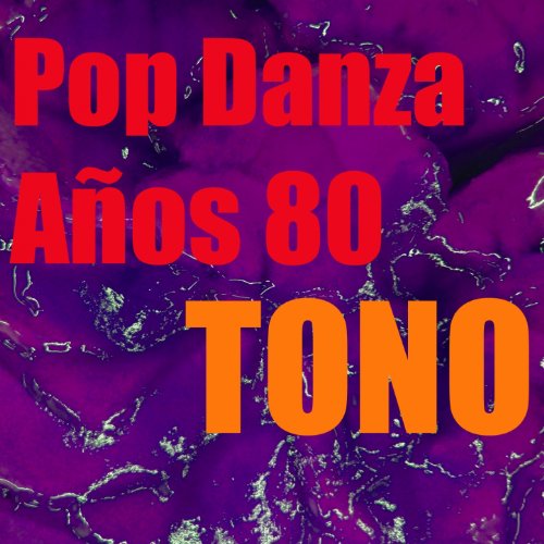 Tono Pop Danza Años 80