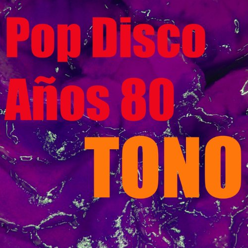 Tono Pop Disco Años 80