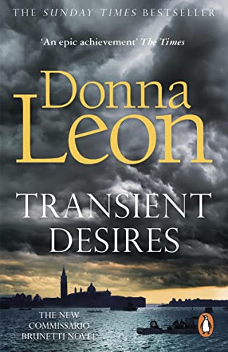 Transient Desires (A Commissario Brunetti Mystery Book 30) (English Edition)