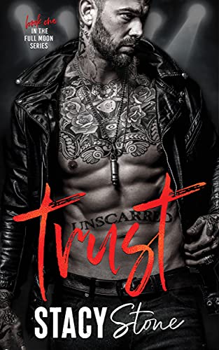 Trust : A Friends-to-Lovers Rockstar Romance (Full Moon Book 1) (English Edition)