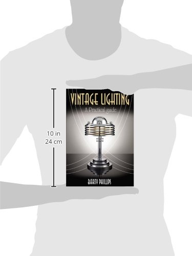 Vintage Lighting: A Practical Guide: A Collector's Guide