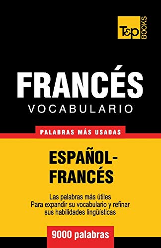 Vocabulario español-francés - 9000 palabras más usadas: 113 (Spanish collection)