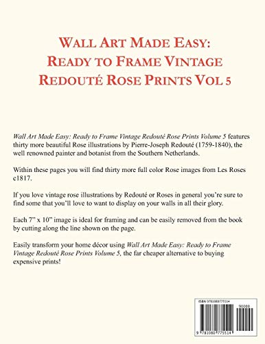 Wall Art Made Easy: Ready to Frame Vintage Redouté Rose Prints Vol 5: 30 Beautiful Illustrations to Transform Your Home (Redoute Roses)