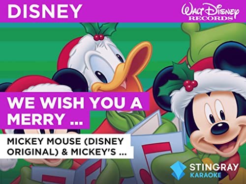 We Wish You A Merry Christmas in the Style of Mickey Mouse (Disney Original) & Mickey's Gang (Disney Original)