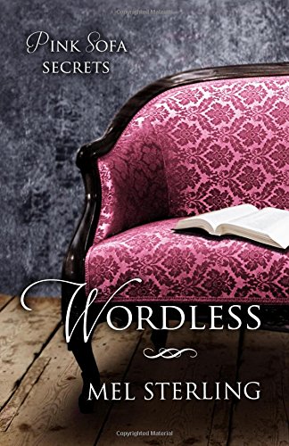 Wordless: Book One of Pink Sofa Secrets: Volume 1