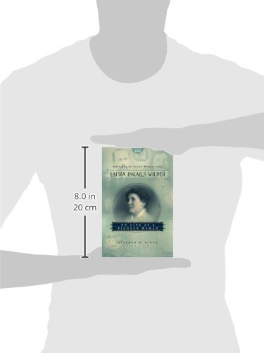 Writings to Young Women from Laura Ingalls Wilder, Volume Two: On Life as a Pioneer Woman: 02 (Writings to Young Women on Laura Ingalls Wilder)