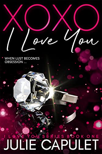 XOXO I Love You: A Sexy Billionaire Romance (I Love You Book 1) (English Edition)