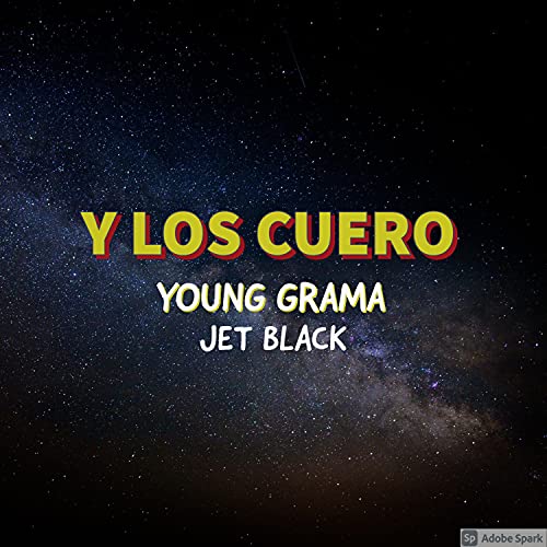 Y los Cuero [Explicit]