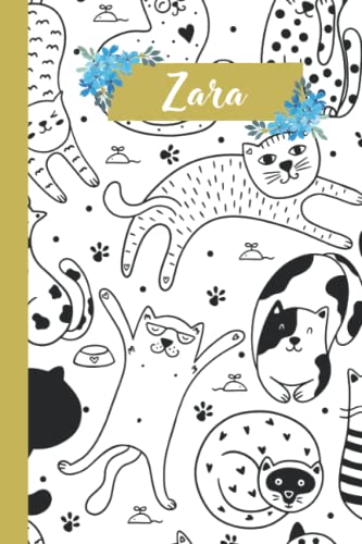 Zara: Personalisiertes Zara Katzen Notizbuch | 120 Seiten | 6 x 9 Zoll | Notizbuchgeschenk für Katzen liebhaber | Zara-Notizbuch