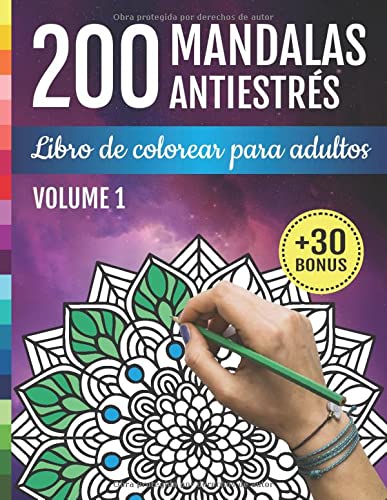 200 Mandalas Antiestrés: Libro De Colorear Para Adultos: 200 Diseños de Mandalas y Flores para la relajación, la meditación y el alivio del estrés | Cuaderno de Actividades para Adultos | Arte-terapia
