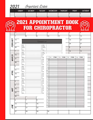 2021 Daily Appointment Book For Chiropractor: Chiropractic Client Hourly Schedule Notebook - Important Dates, Weekly View, Contact List, 15 Minutes ... Pages(6am - 10pm) - Gifts For Chiropractors