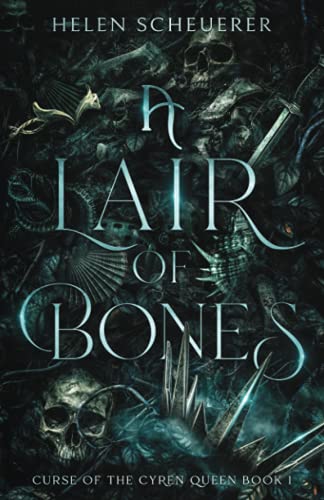 A Lair of Bones: 1 (Curse of the Cyren Queen)