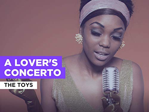 A Lover's Concerto al estilo de The Toys