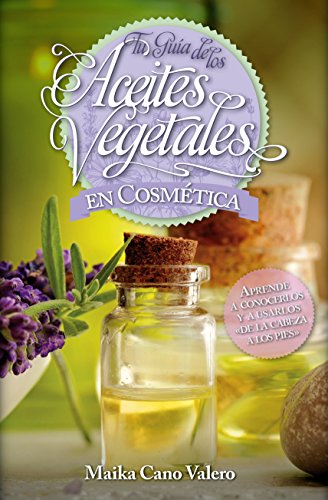 Aceites Vegetales En Cosmética (Estilo de vida)