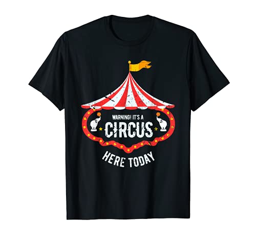 Advertencia es un Circo Aquí Hoy Disfraz de Payaso Carnaval Camiseta