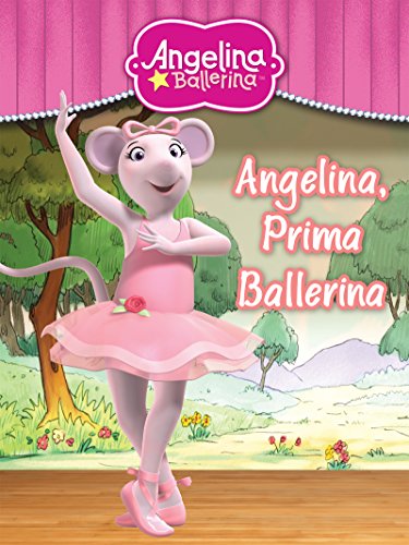 Angelina, Prima Ballerina (Angelina Ballerina) (English Edition)