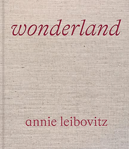 Annie Leibovitz: Wonderland (PHOTOGRAPHY)