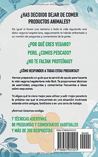 Asertividad vegana: Guía para veganos, vegetarianos y quienes quieran entenderlos