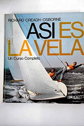 Así es la Vela. Un Curso Completo