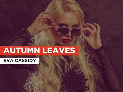 Autumn Leaves al estilo de Eva Cassidy