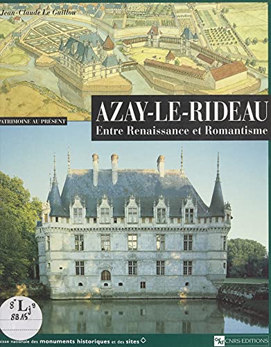 Azay-le-Rideau: Entre Renaissance et romantisme (French Edition)