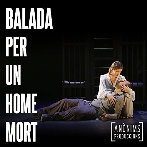 Balada per un home mort (Directe de l'Almeria Teatre)