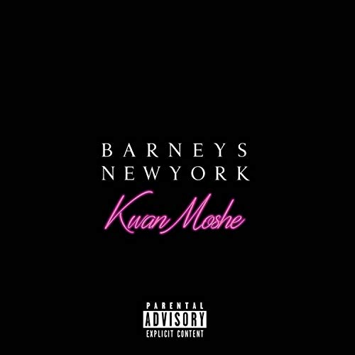 Barneys New York [Explicit]