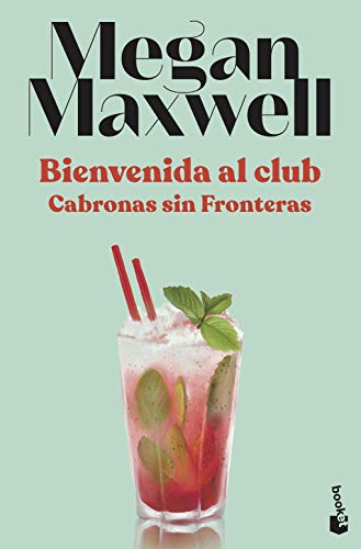 Bienvenida al club Cabronas sin Fronteras (Biblioteca Megan Maxwell)