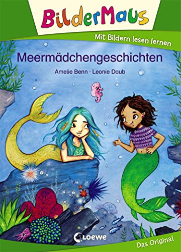 Bildermaus - Meermädchengeschichten: Mit Bildern lesen lernen - Ideal für die Vorschule und Leseanfänger ab 5 Jahre (German Edition)