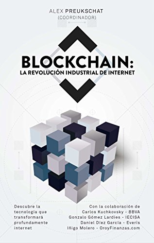 Blockchain: la revolución industrial de internet (Gestión 2000)