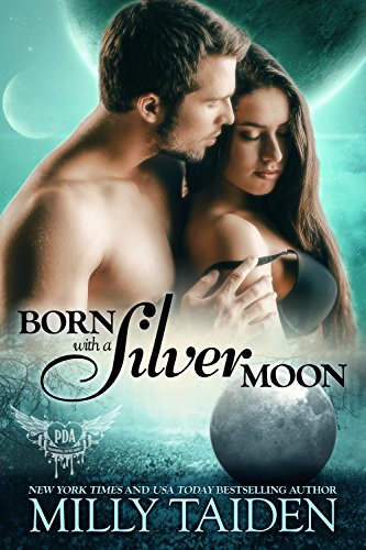 Born with a Silver Moon: Galaxa Warriors (Paranormal Dating Agency Book 15) (English Edition)