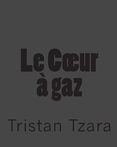 By Tzara, Tristan Le C?ôur ?á gaz Mass Market Paperback - May 2010