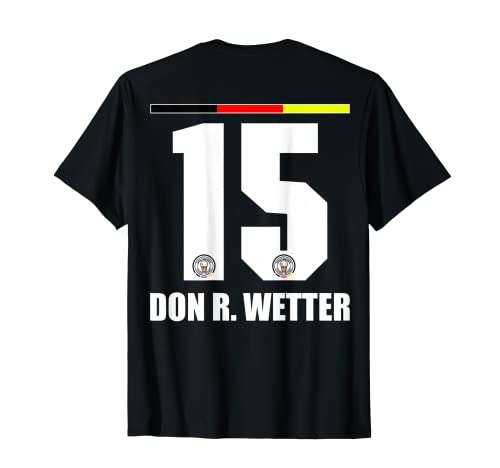 Camiseta de la Sauf Sauf Legende Don R. Wetter! Camiseta