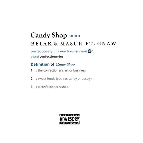 Candy Shop (feat. Gnaw) [Explicit]
