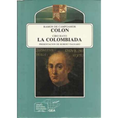COLÓN. / LA COLOMBIADA. Dos poemás épicos en torno a la gesta colombina